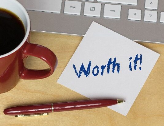 Worth It!
