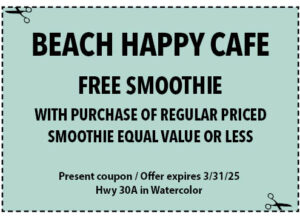 South Walton Life Coupons 2025 March Beach Happy Cafe